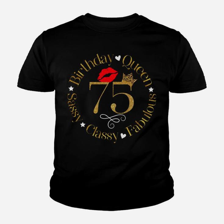 75 & Fabulous 75 Years Old 75Th Birthday For Women Youth T-shirt