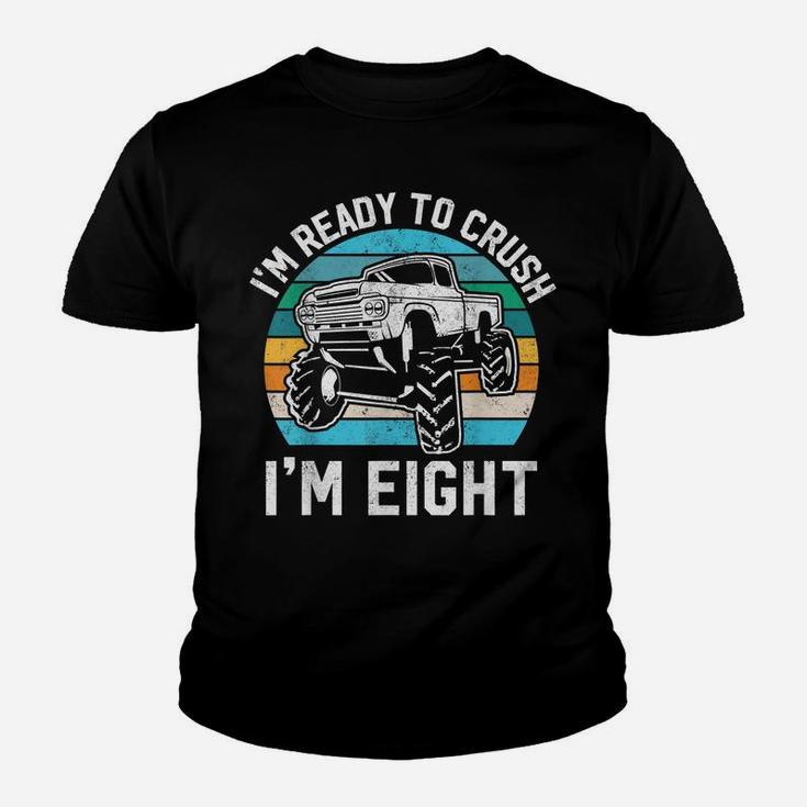 8Th Birthday Gift Monster Truck Ready To Crush Im 8 Year Old Youth T-shirt
