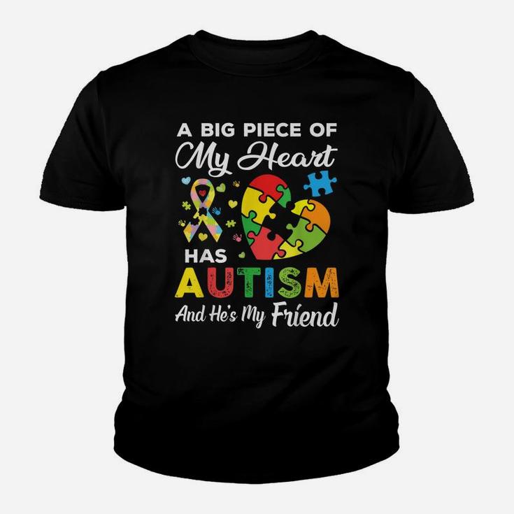 A Big Piece Of My Heart Has Autism And He's My Friend Gift Youth T-shirt