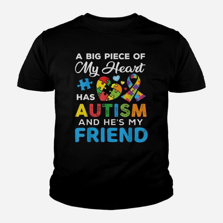 A Big Piece Of My Heart Has Autism And He's My Friend Youth T-shirt