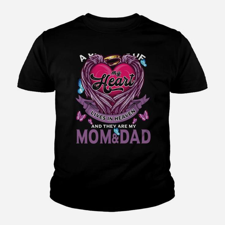 A Big Piece Of My Heart Lives In Heaven They Are Mom & Dad Youth T-shirt