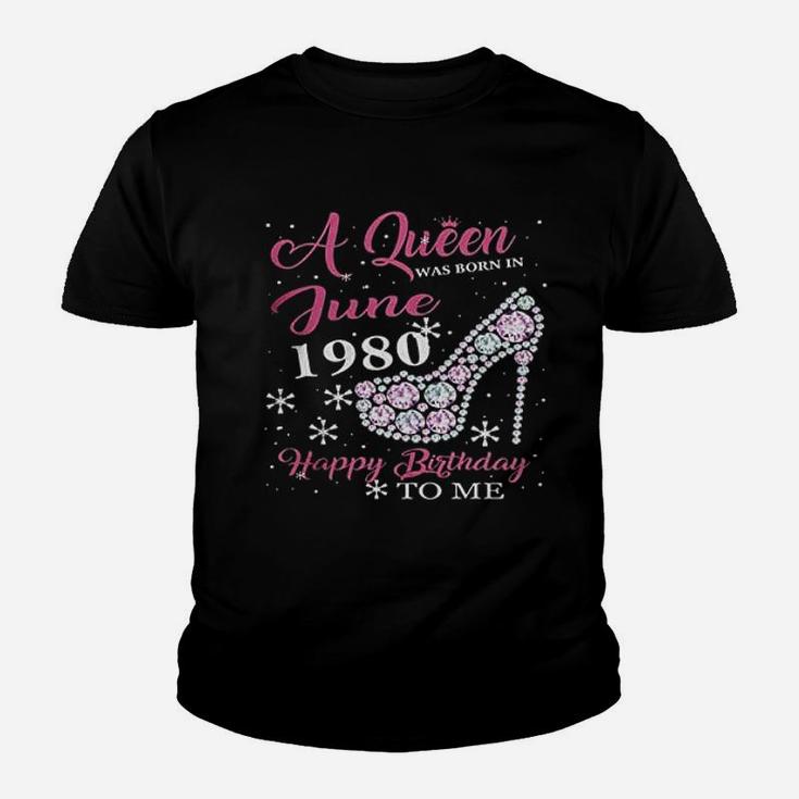 A Queen Was Born In June 1980 Youth T-shirt