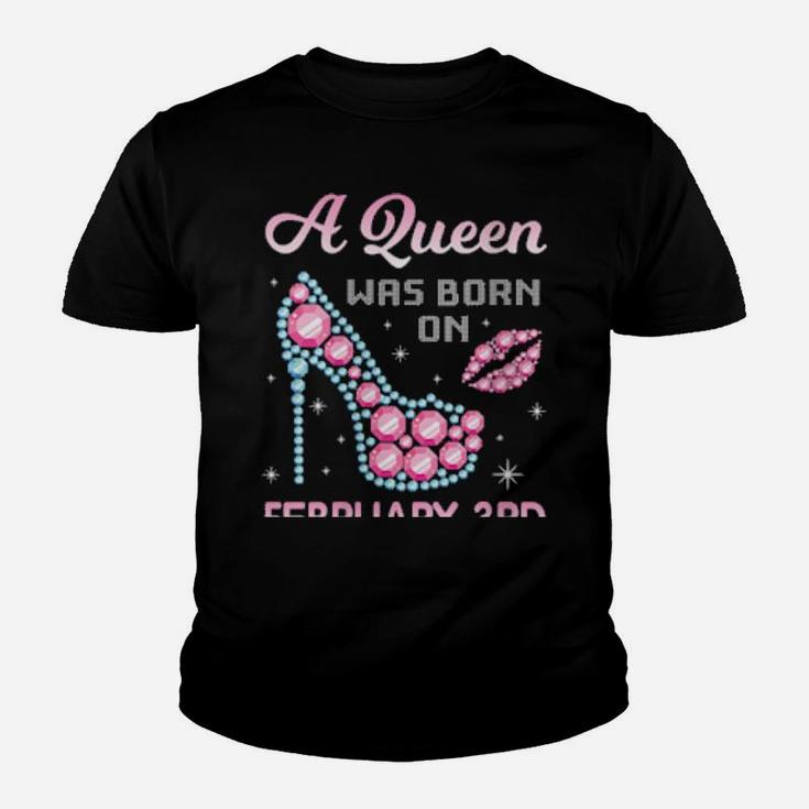 A Queen Was Born On February 03 Happy Birthday To Me You Mom Youth T-shirt