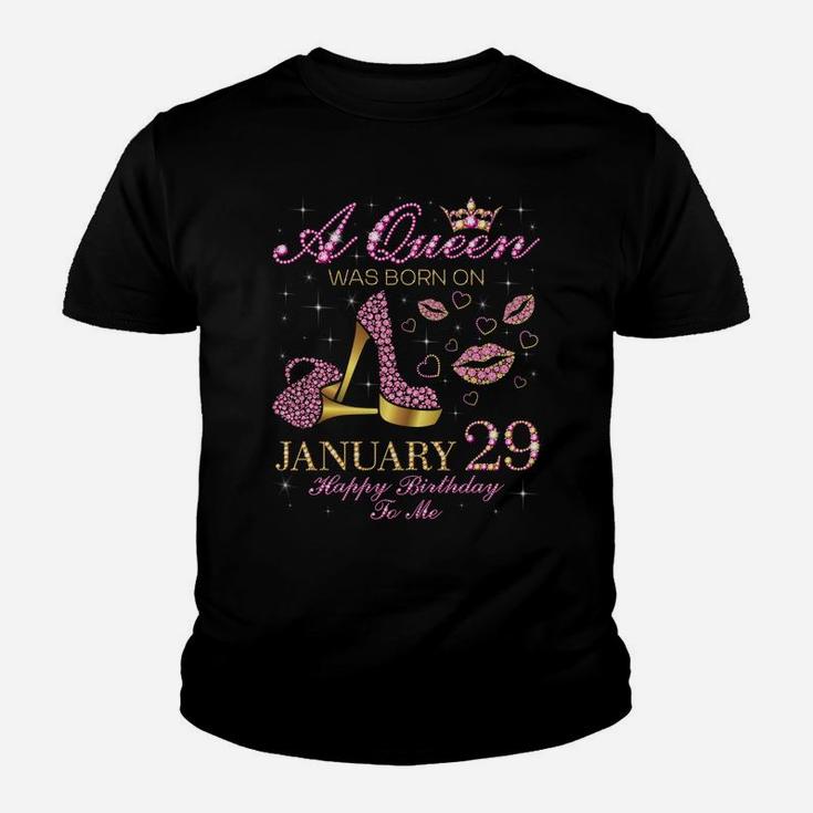 A Queen Was Born On January 29 Happy Birthday To Me Gift Youth T-shirt