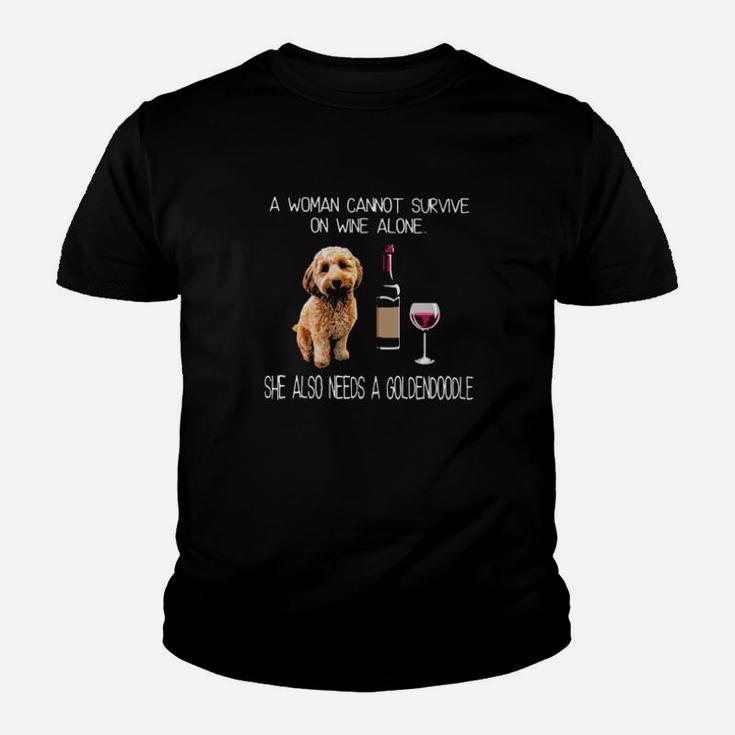 A Woman Cannot Survive On Wine Alone She Also Needs A Goldendoodle Youth T-shirt