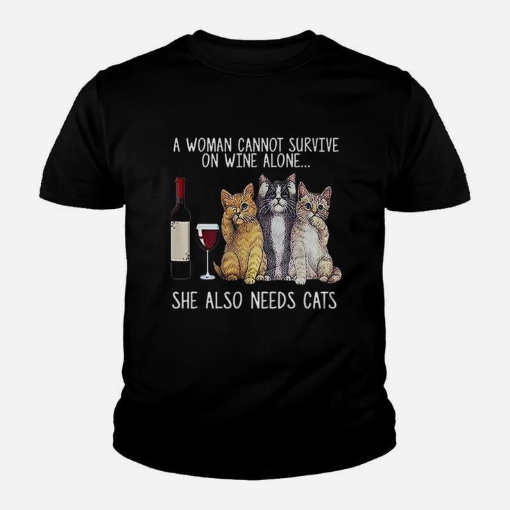 A Woman Cannot Survive On Wine Alone She Also Needs Cat Youth T-shirt