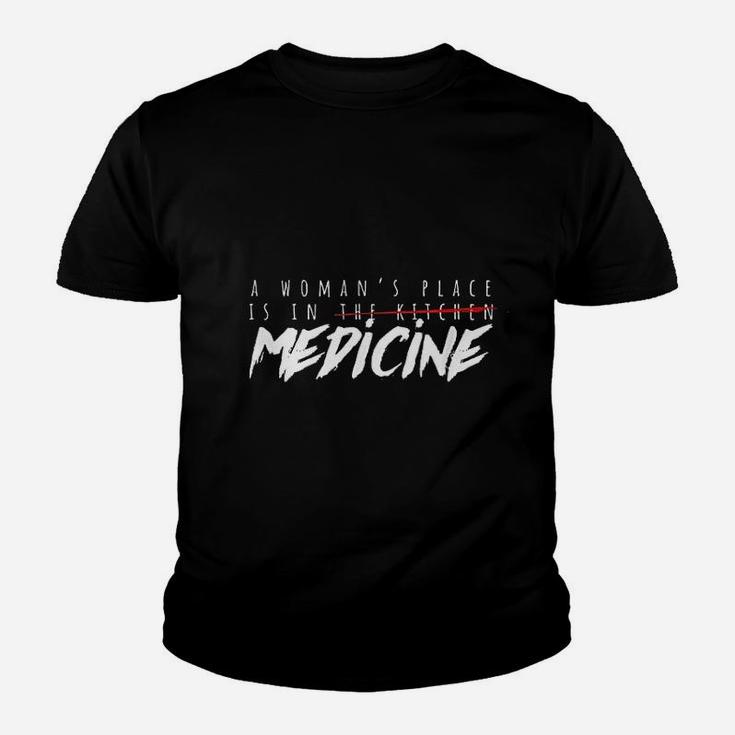 A Woman's Place Is In Medicine Youth T-shirt
