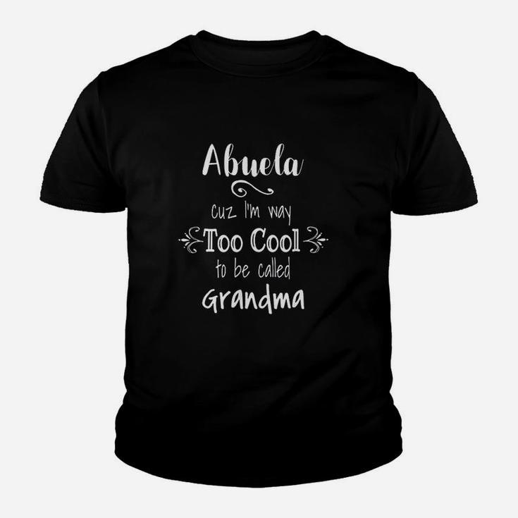 Abuela Too Cool To Be Called Youth T-shirt