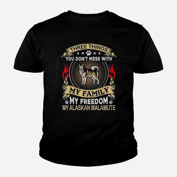 Alaskan Malamute  Three Things You Dont Mess With Fu Youth T-shirt