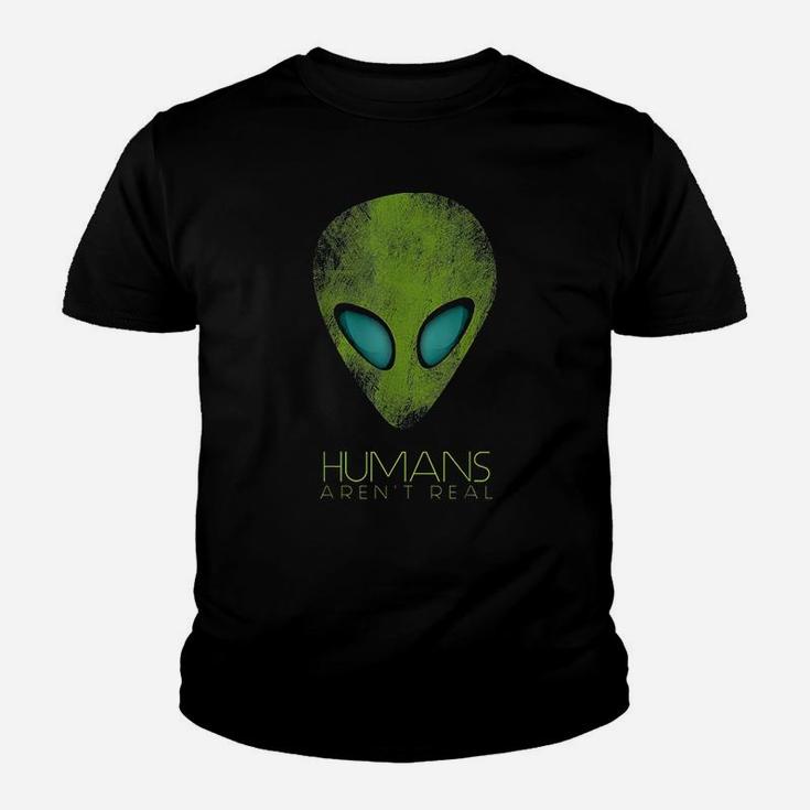 Alien Funny Humans Arent Real Cute Ufo Gift Youth T-shirt
