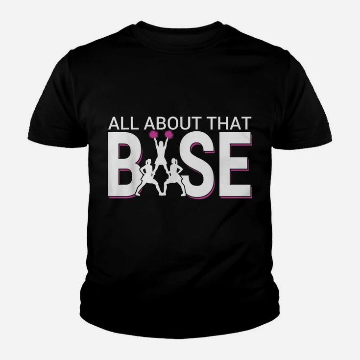 All About That Base - Funny Cheerleading Cheer Youth T-shirt