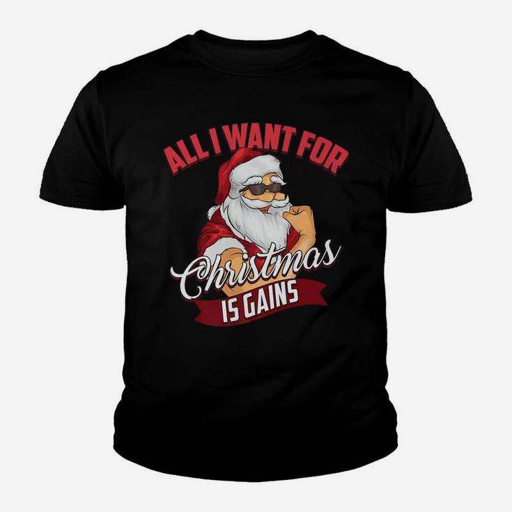 All I Want For Christmas Is Gains Bodybuilder Gym Gift Youth T-shirt