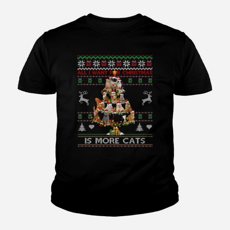 All I Want For Christmas Is More Cats Ugly Sweater Cat Lover Sweatshirt Youth T-shirt