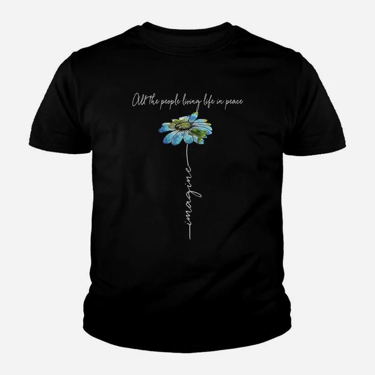 All The People Imagine Living Life In Peace Daisy Flower Youth T-shirt