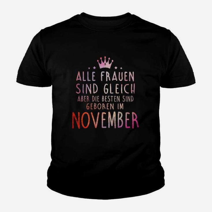 Alle Frauen Sind Gleich, November Geborene Beste Kinder Tshirt