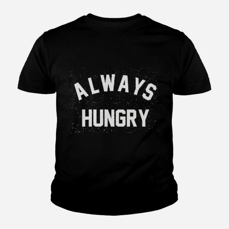 Always Hungry Youth T-shirt