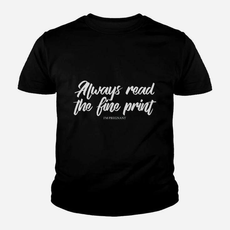 Always Read The Fine Print I Am Youth T-shirt