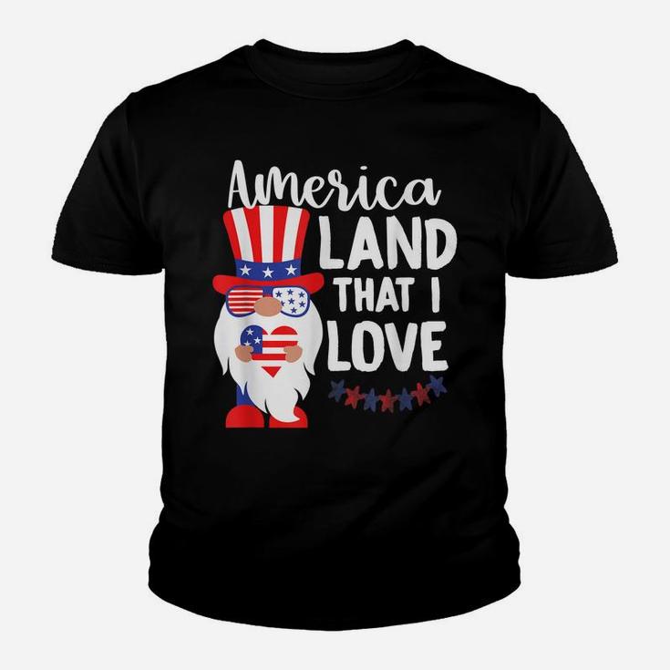 America Land That I Love, Patriotic Gnome, Memorial Day, Usa Youth T-shirt