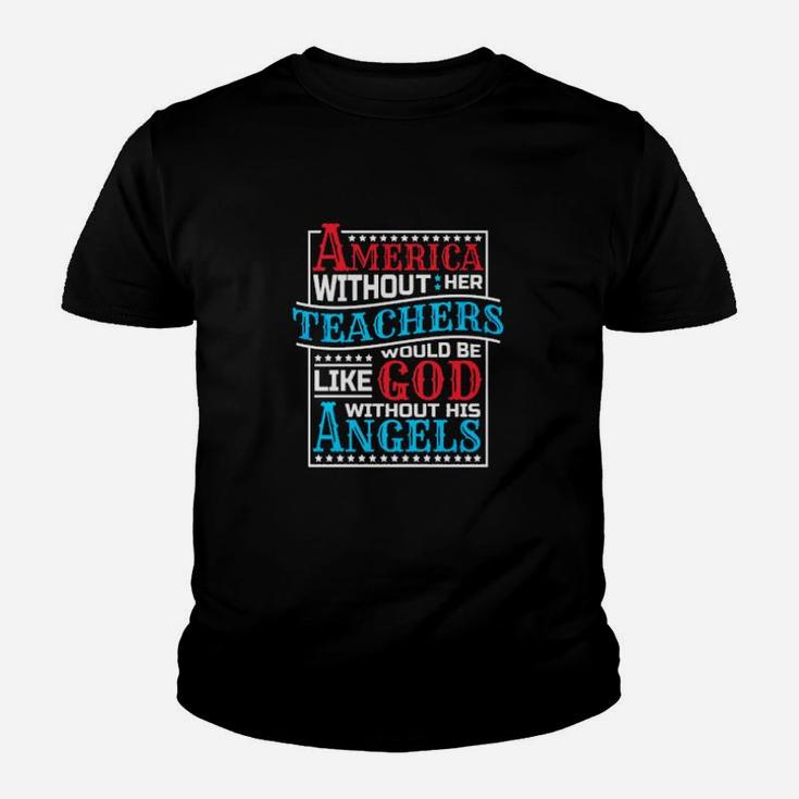 America Without Her Teachers School God Youth T-shirt