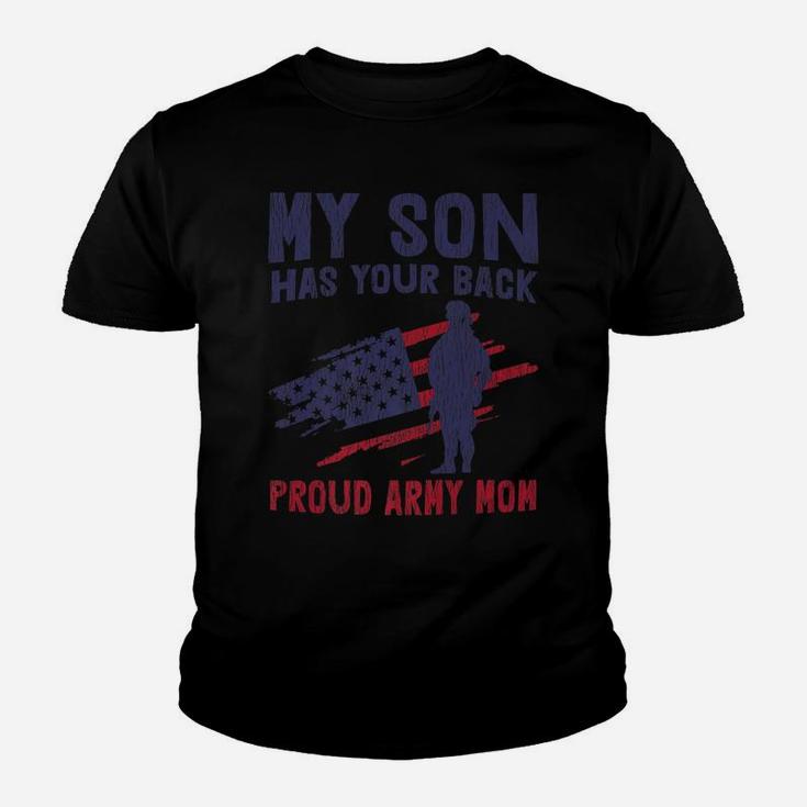 American Flag My Son Has Your Back Proud Army Mom Mother Day Youth T-shirt