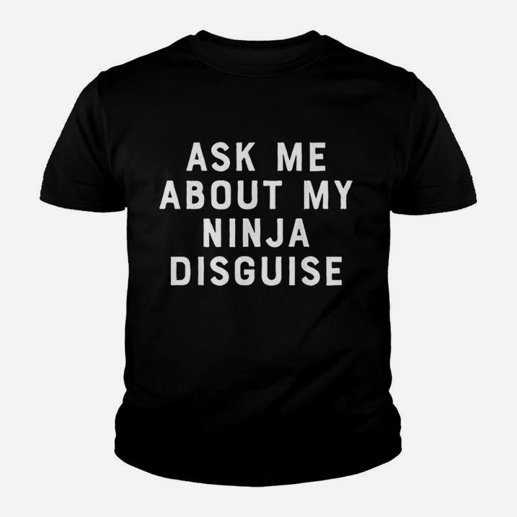 Ask Me About My Disguise Youth T-shirt