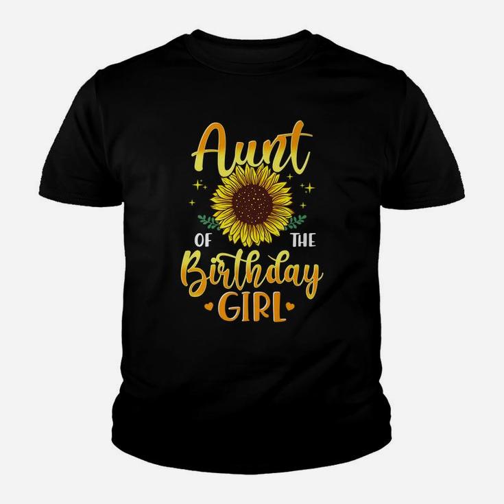 Aunt Of The Birthday Girl Sunflower Party Family Matching Youth T-shirt