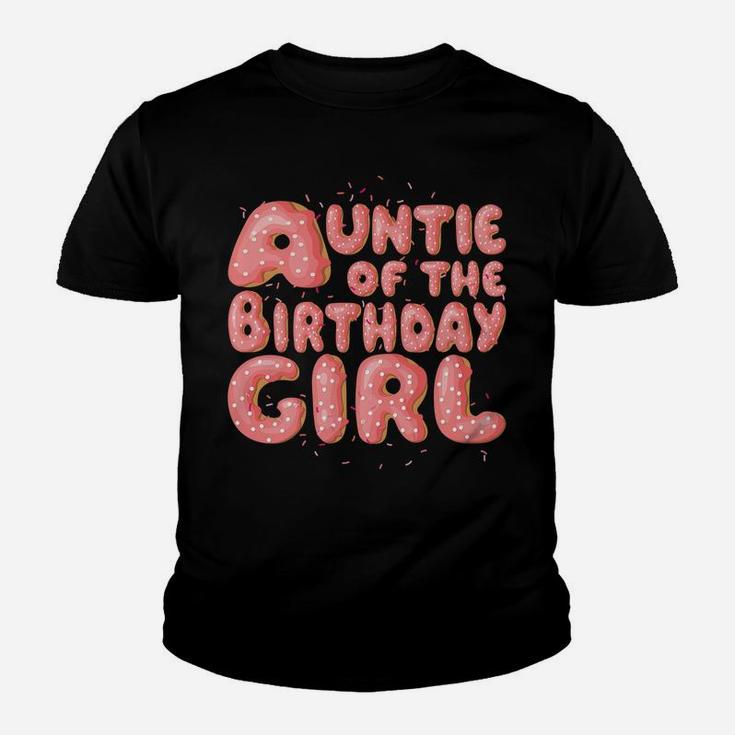Auntie Of The Birthday Girl Donut Family Matching Party Gift Youth T-shirt
