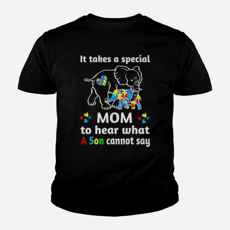 Autism Elephant It Takes A Special Mom To Hear What A Son Cannot Say Youth T-shirt