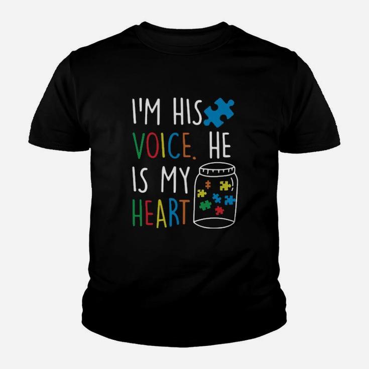 Autism Im His Voice He Is My Heart Youth T-shirt
