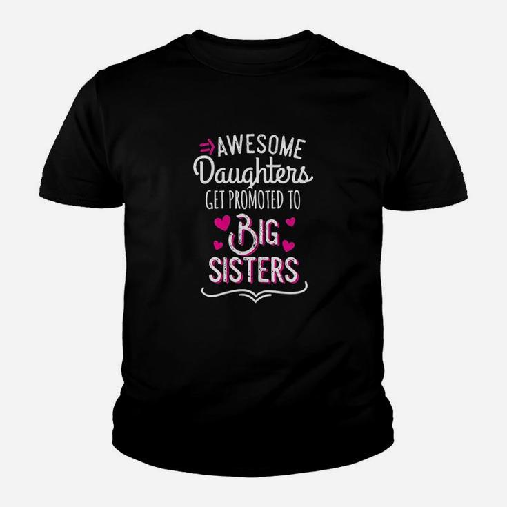 Awesome Daughters Get Promoted To Big Sister Youth T-shirt