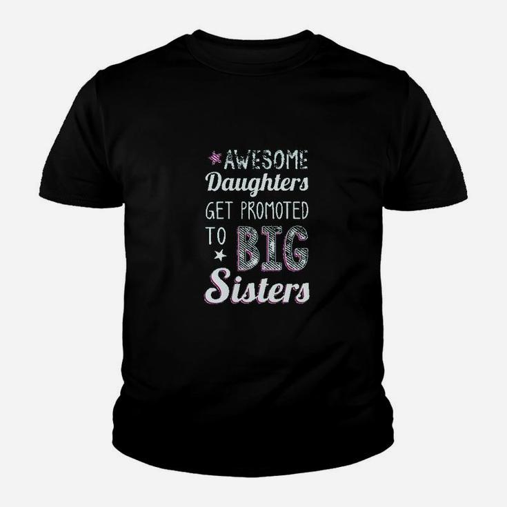 Awesome Daughters Get Promoted To Big Sister Youth T-shirt