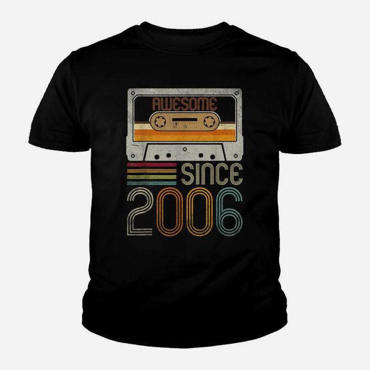 Awesome Since 2006 15Th Birthday Vintage 15 Years Old Youth Youth T-shirt