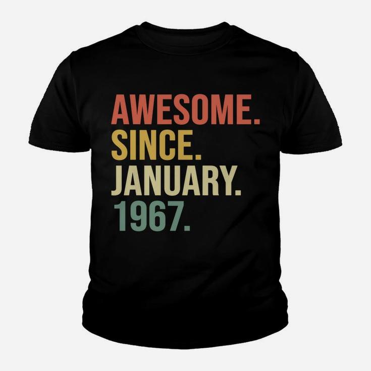 Awesome Since January 1967, 53 Years Old, 53Rd Birthday Gift Youth T-shirt