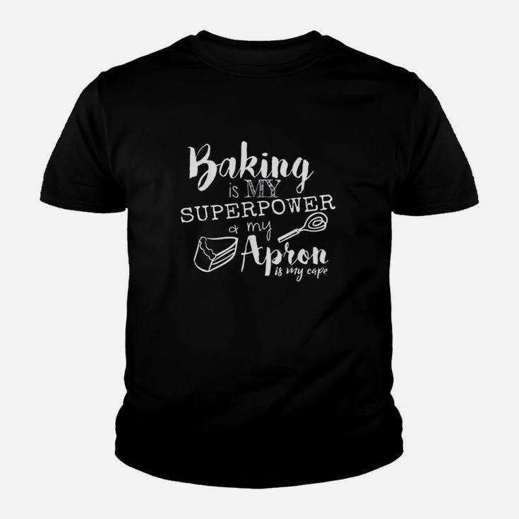 Baking Is My Superpower And My Apron Is My Cap Youth T-shirt