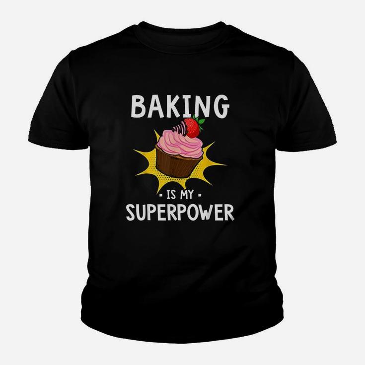 Baking Is My Superpower  Funny Cupcake Baker Youth T-shirt