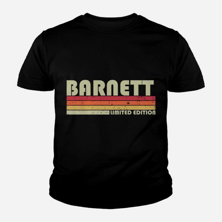 Barnett Surname Funny Retro Vintage 80S 90S Birthday Reunion Sweatshirt Youth T-shirt