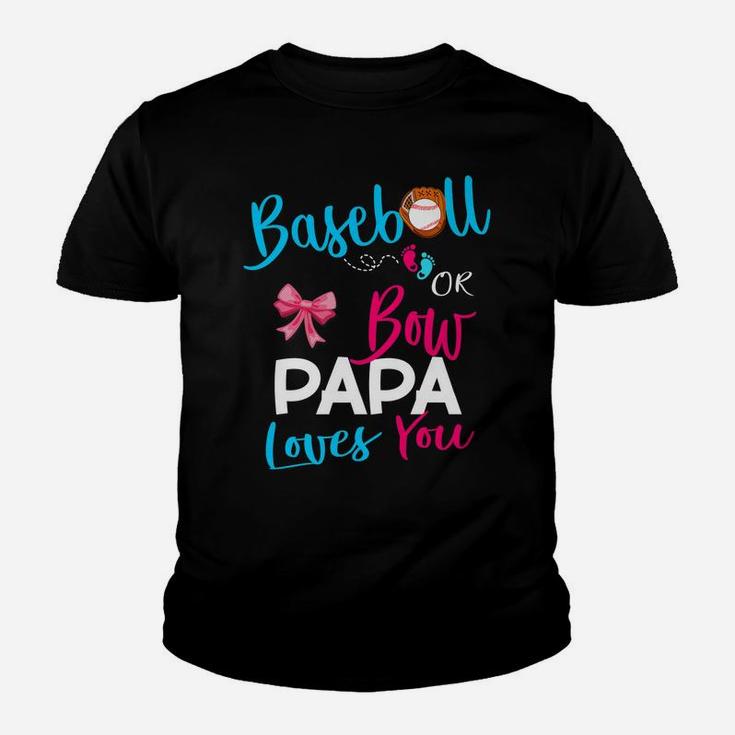 Baseball Gender Reveal Team-Baseball Or Bow Papa Loves You Youth T-shirt