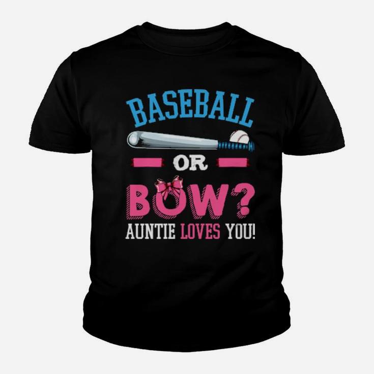 Baseball Or Bow Auntie Loves You Pregnancy Baby Party Gender Youth T-shirt