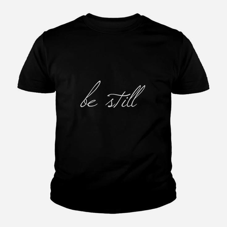 Be Still Christian Bibl Verse Psalm Youth T-shirt