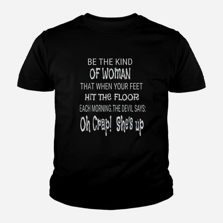 Be The Kind Of Woman The Devil Is Scared Of Funny Youth T-shirt
