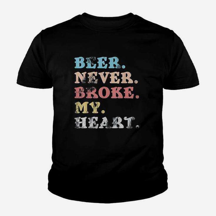Beer Never Broke My Heart Design For Women And Men Youth T-shirt