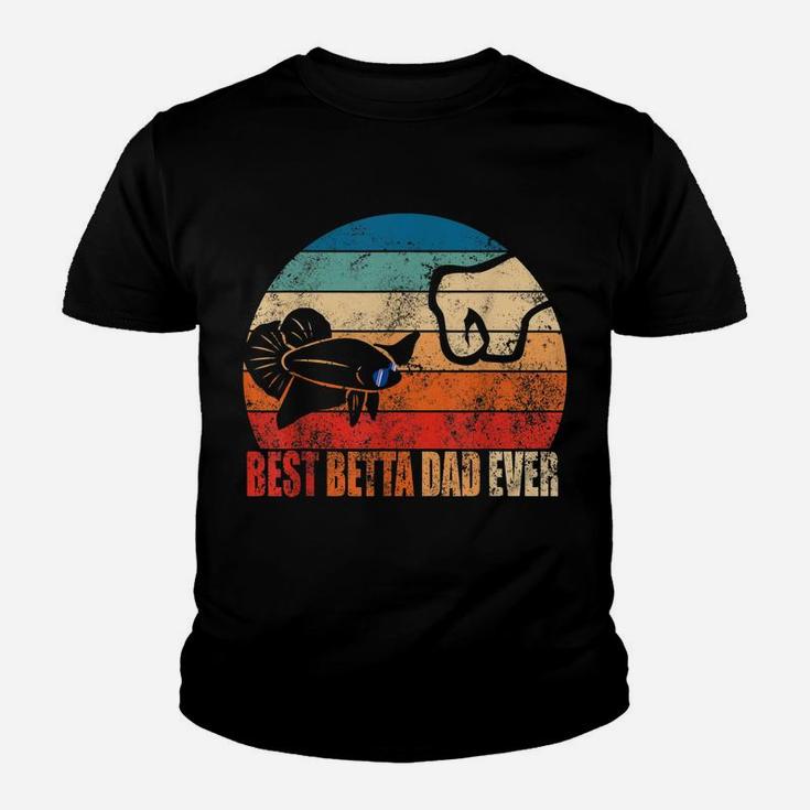 Best Betta Dad Ever Fish Owner Birthday Gift Son Daughter Youth T-shirt