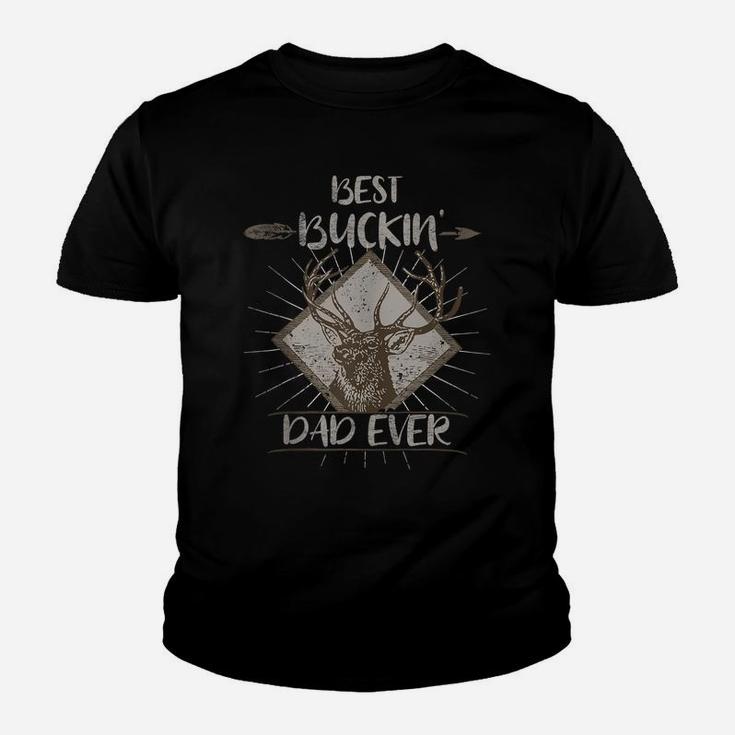 Best Buckin' Dad Ever  Bucking Hunting Deer Father's Day Youth T-shirt