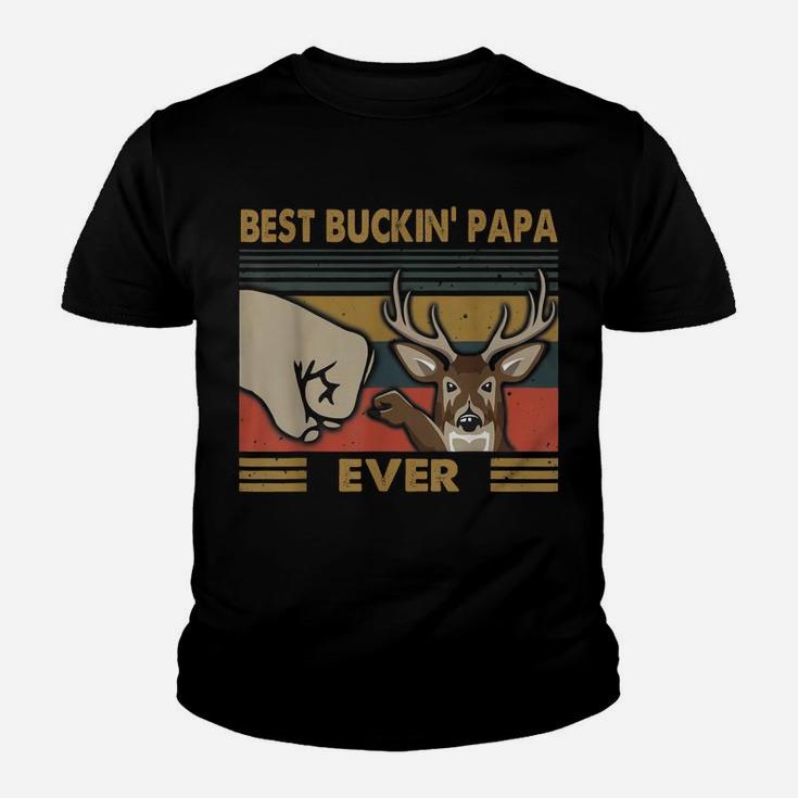 Best Buckin' Papa Ever Deer Hunting Dad Gifts Retro Vintage Youth T-shirt