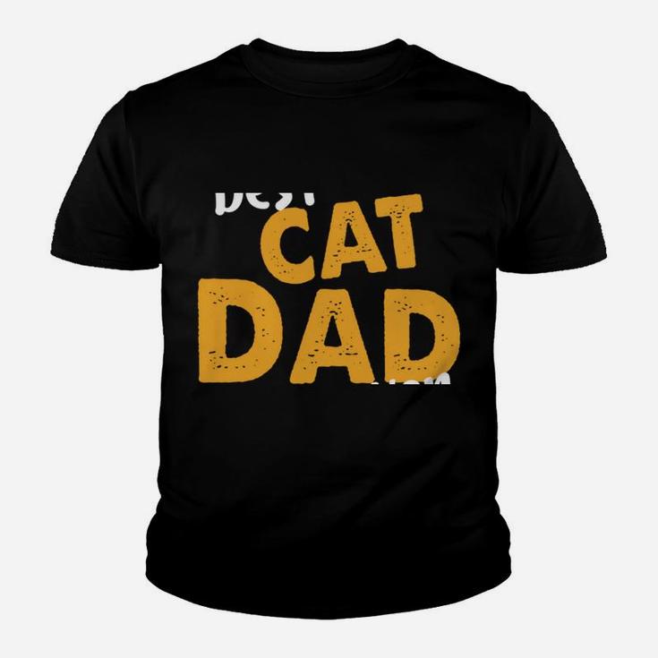 Best Cat Dad Ever Cat Daddy Father Cat Lovers Cat Dad Sweatshirt Youth T-shirt