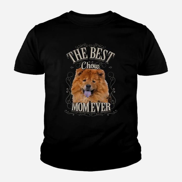 Best Chow Mom Ever Funny Chow Chow Dog Lover Gifts Vintage Youth T-shirt