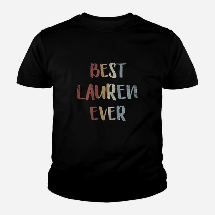 Best Lauren Ever Retro Vintage First Name Gift Youth T-shirt