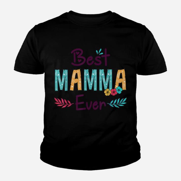 Best Mamma Ever Shirt Women Flower Decor Mom Youth T-shirt