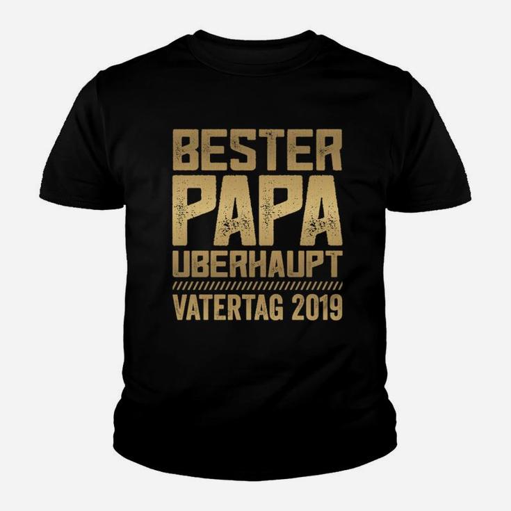 Bester Papa Überhaupt Kinder Tshirt, Vatertag 2019 Lustiges Hemd