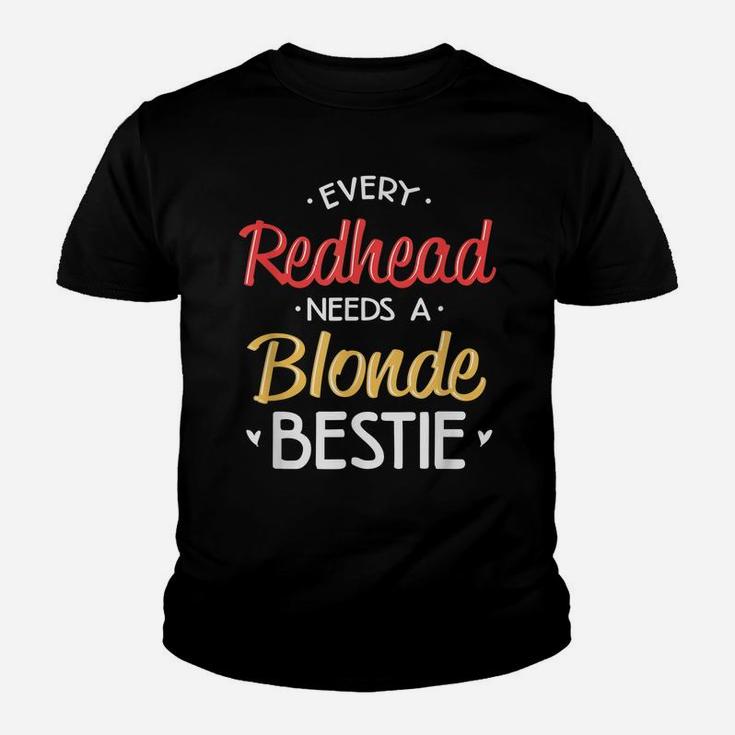 Bestie Shirt Every Redhead Needs A Blonde Bff Friend Heart Youth T-shirt